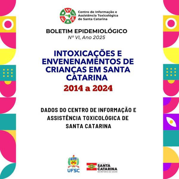 Publicado o VI Boletim Epidemiológico referente a intoxicações e envenenamentos em crianças - 2014 a 2024